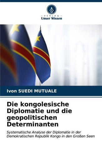Die kongolesische Diplomatie und die geopolitischen Determinanten