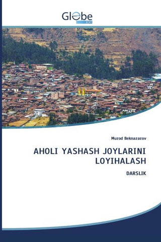 AHOLI YASHASH JOYLARINI LOYIHALASH