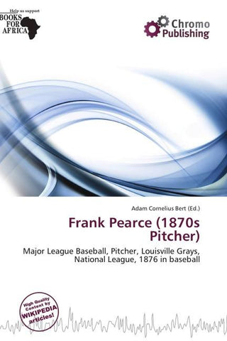Frank Pearce (1870s Pitcher)
