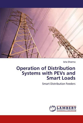 Operation of Distribution Systems with PEVs and Smart Loads