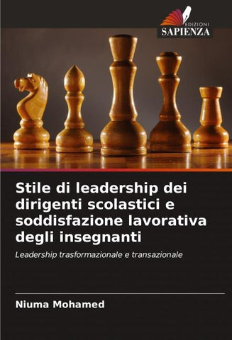 Stile di leadership dei dirigenti scolastici e soddisfazione lavorativa degli insegnanti