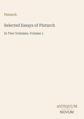 Selected Essays of Plutarch