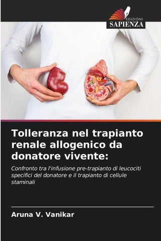Tolleranza nel trapianto renale allogenico da donatore vivente:
