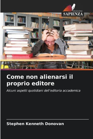 Come non alienarsi il proprio editore