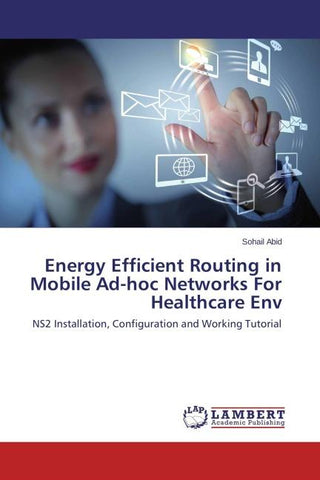 Energy Efficient Routing in Mobile Ad-hoc Networks For Healthcare Env
