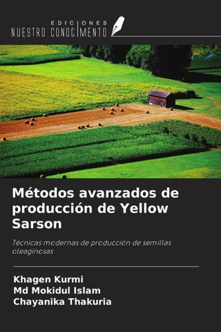 Métodos avanzados de producción de Yellow Sarson