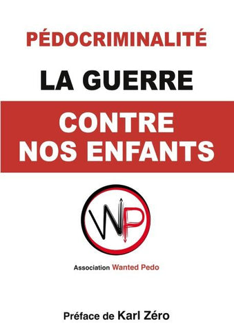 La Guerre contre nos enfants.