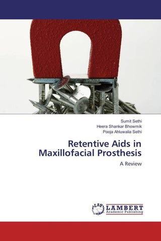 Retentive Aids in Maxillofacial Prosthesis