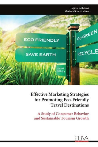 Effective Marketing Strategies for Promoting Eco-Friendly Travel Destinations