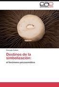 Destinos de la simbolización: