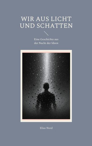 Wir aus Licht und Schatten