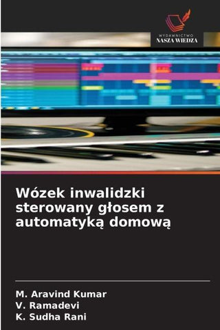 Wózek inwalidzki sterowany g¿osem z automatyk¿ domow¿