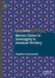 Maroon Claims to Sovereignty in Jamaican Territory