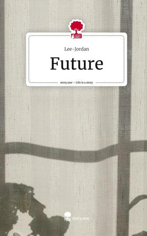 Future. Life is a Story - story.one