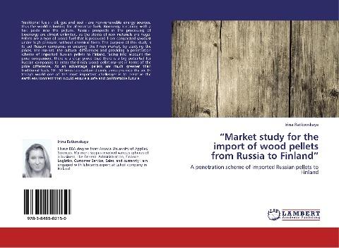 "Market study for the import of wood pellets from Russia to Finland"
