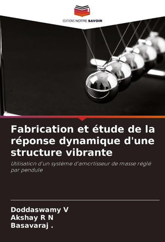 Fabrication et étude de la réponse dynamique d'une structure vibrante