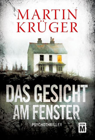 Das Gesicht am Fenster