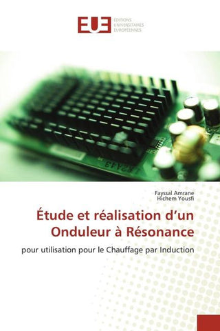 Étude et réalisation d'un Onduleur à Résonance
