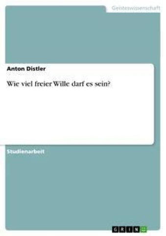 Wie viel freier Wille darf es sein?