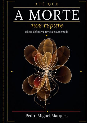 Até que a morte nos repare