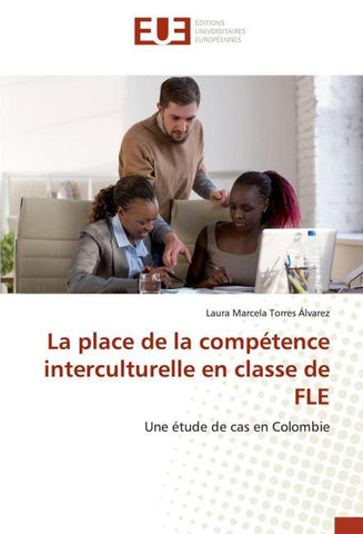 La place de la compétence interculturelle en classe de FLE