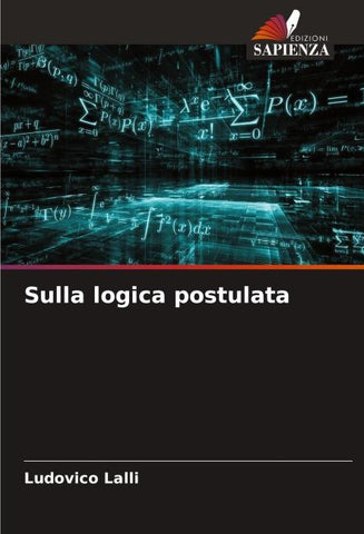 Sulla logica postulata