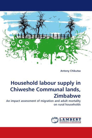 Household labour supply in Chiweshe Communal lands, Zimbabwe