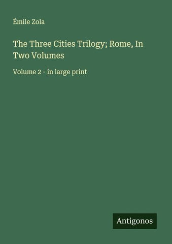 The Three Cities Trilogy; Rome, In Two Volumes