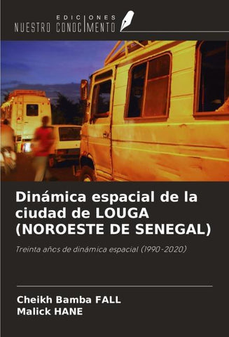 Dinámica espacial de la ciudad de LOUGA (NOROESTE DE SENEGAL)