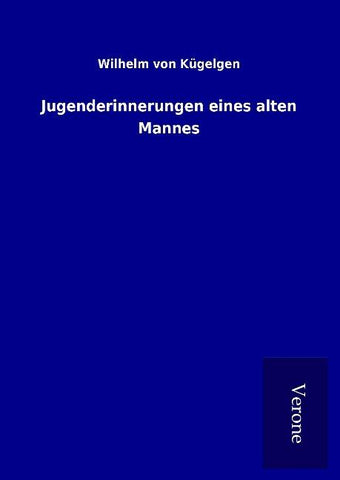 Jugenderinnerungen eines alten Mannes