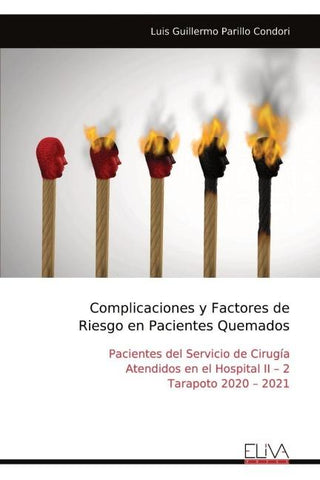 Complicaciones y Factores de Riesgo en Pacientes Quemados