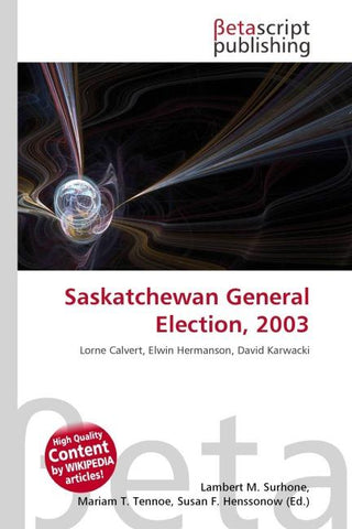 Saskatchewan General Election, 2003