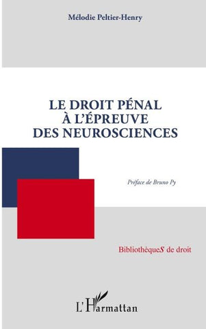 Le droit pénal à l'épreuve des neurosciences