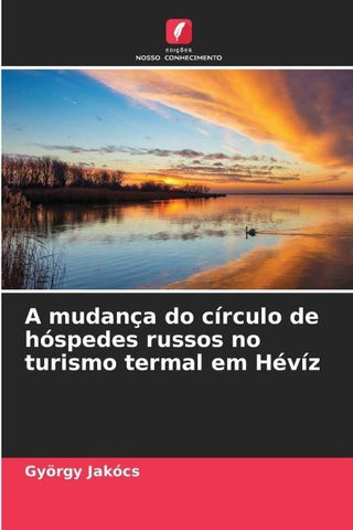 A mudança do círculo de hóspedes russos no turismo termal em Hévíz