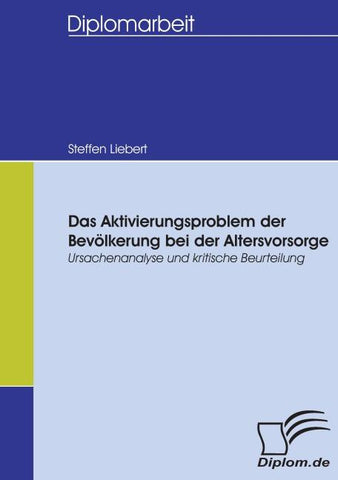 Das Aktivierungsproblem der Bevölkerung bei der Altersvorsorge