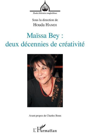 Maïssa Bey : deux décennies de créativité
