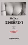 Die MACHT des BEGEHRENS