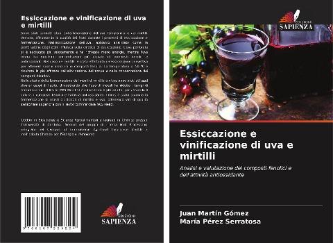 Essiccazione e vinificazione di uva e mirtilli