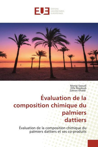 Évaluation de la composition chimique du palmiers dattiers