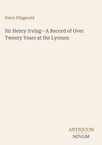 Sir Henry Irving-A Record of Over Twenty Years at the Lyceum