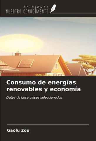 Consumo de energías renovables y economía