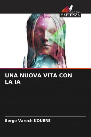 UNA NUOVA VITA CON LA IA