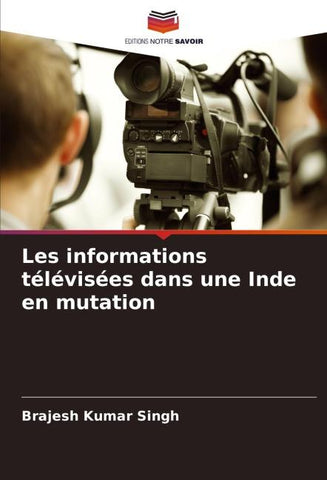 Les informations télévisées dans une Inde en mutation