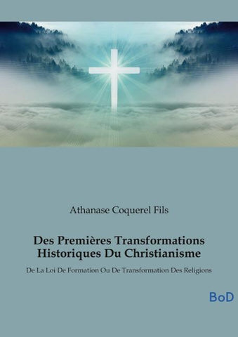 Des Premières Transformations Historiques Du Christianisme