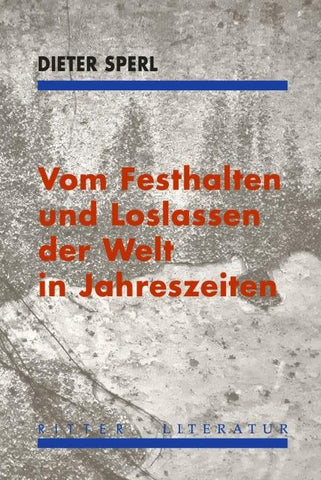 Vom Festhalten und Loslassen der Welt in Jahreszeiten