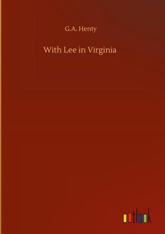 With Lee in Virginia