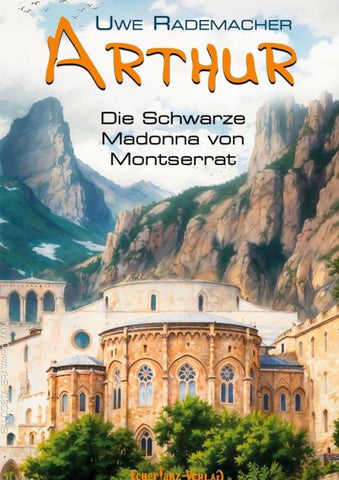 ARTHUR - Die Schwarze  Madonna von  Montserrat