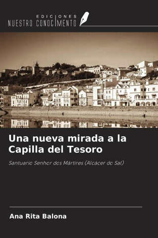 Una nueva mirada a la Capilla del Tesoro