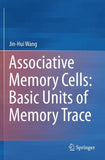 Associative Memory Cells: Basic Units of Memory Trace