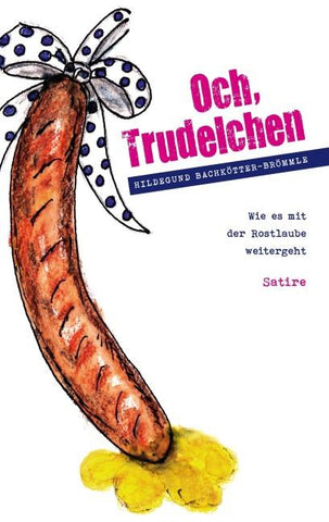 Och, Trudelchen